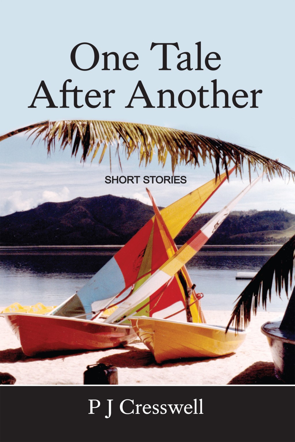 One Tale After Another by P J&nbsp;Cresswell
