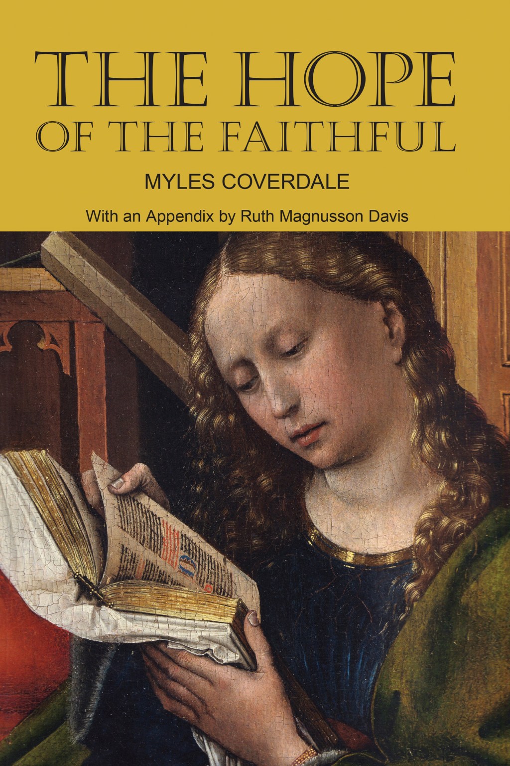 The Hope of the Faithful, with an Appendix by R. Magnusson&nbsp;Davis